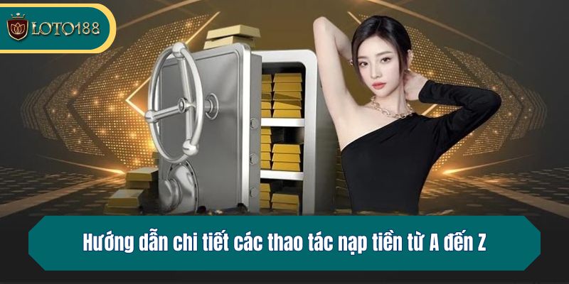 Hướng dẫn chi tiết các thao tác gửi tiền từ A đến Z