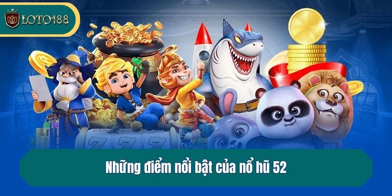 Những điểm nổi bật